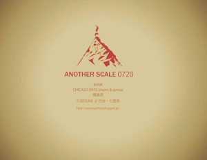ANOTHER SCALE /// 7月20日 (日) 渋谷・七面鳥